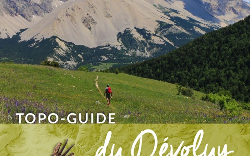 Topo-guide de randonnée du Dévoluy Location Topo-guide de randonnée du Dévoluy à Le Devoluy